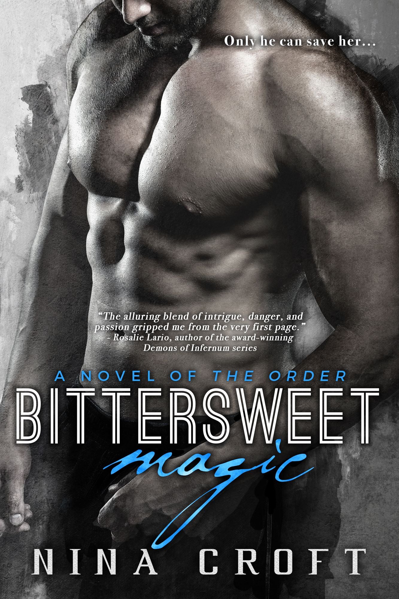 Bittersweet Magic: A Novel of The Order