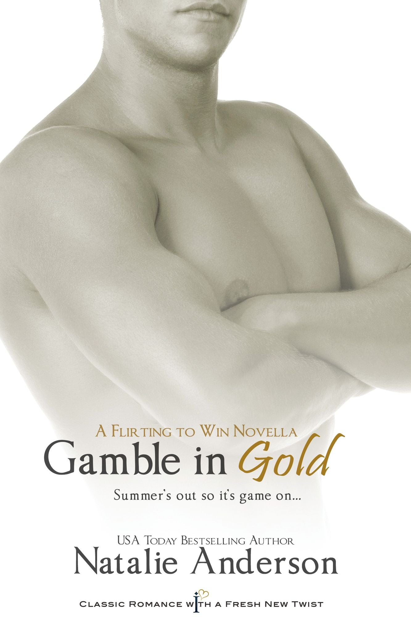 Gamble in Gold: A Novella