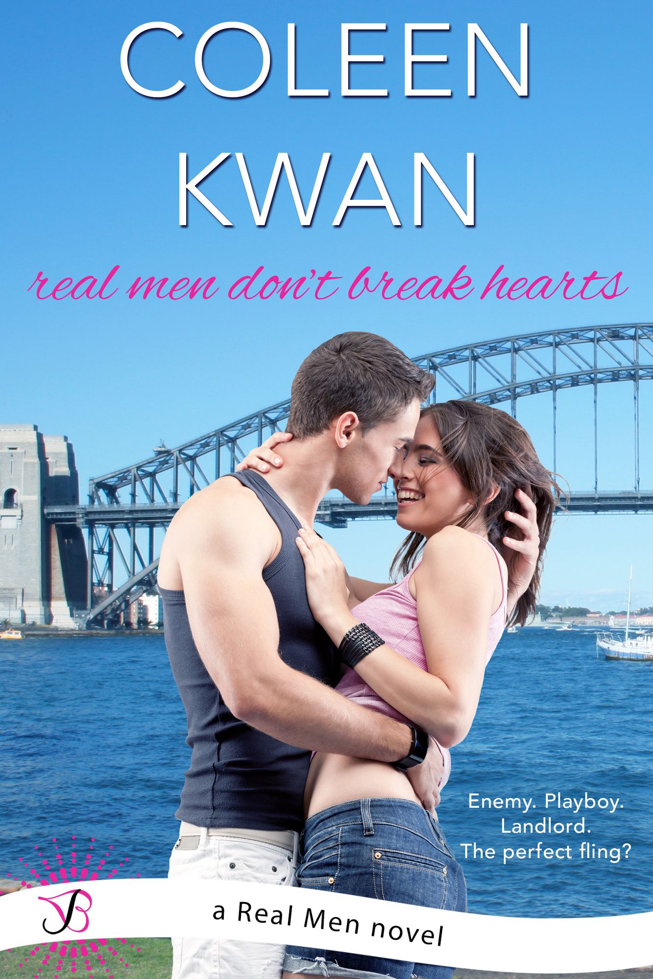 Real Men Don't Break Hearts: A Real Men Novel