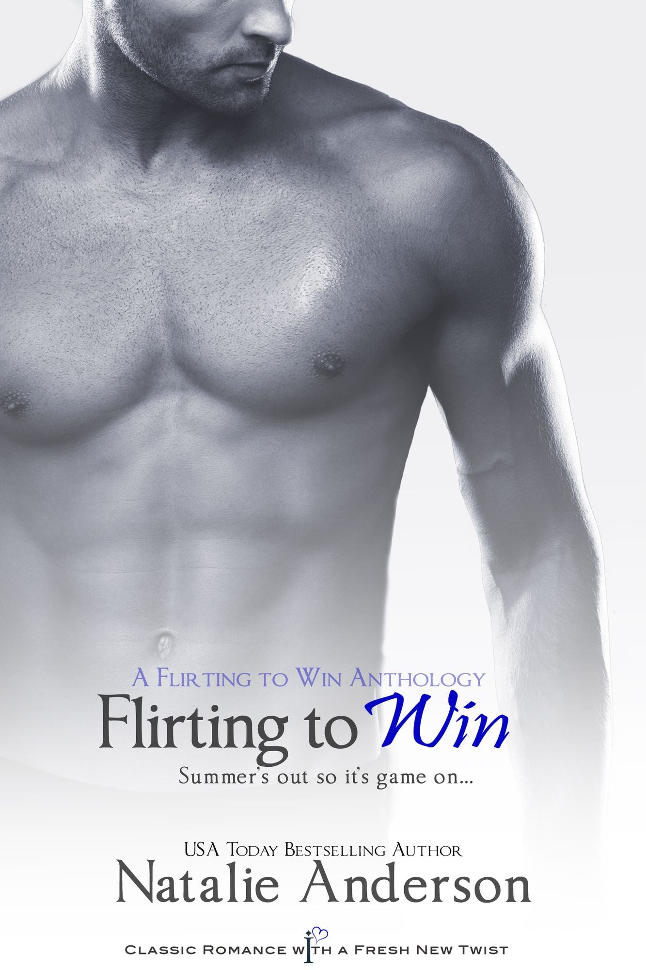 Flirting to Win: A Flirting to Win Anthology