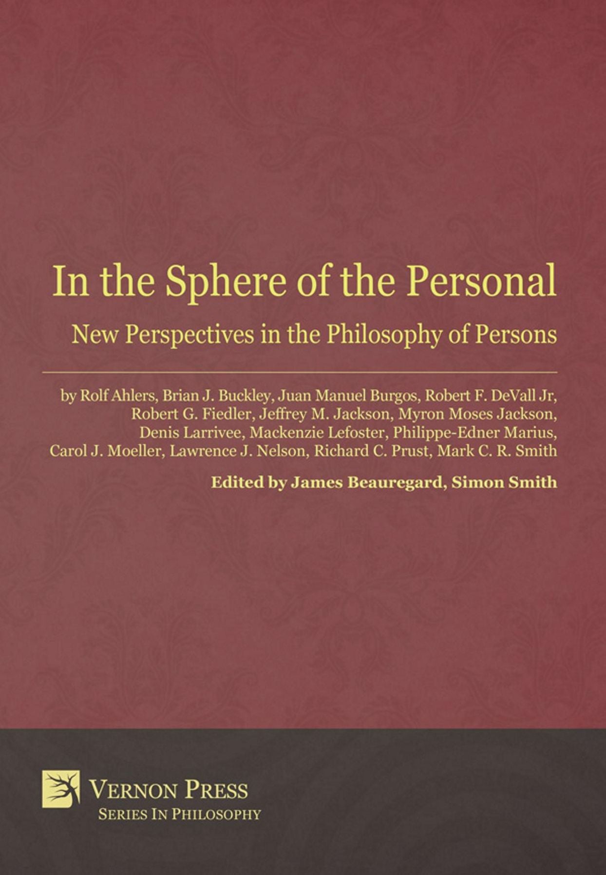 In the Sphere of the Personal: New Perspectives in the Philosophy of Persons