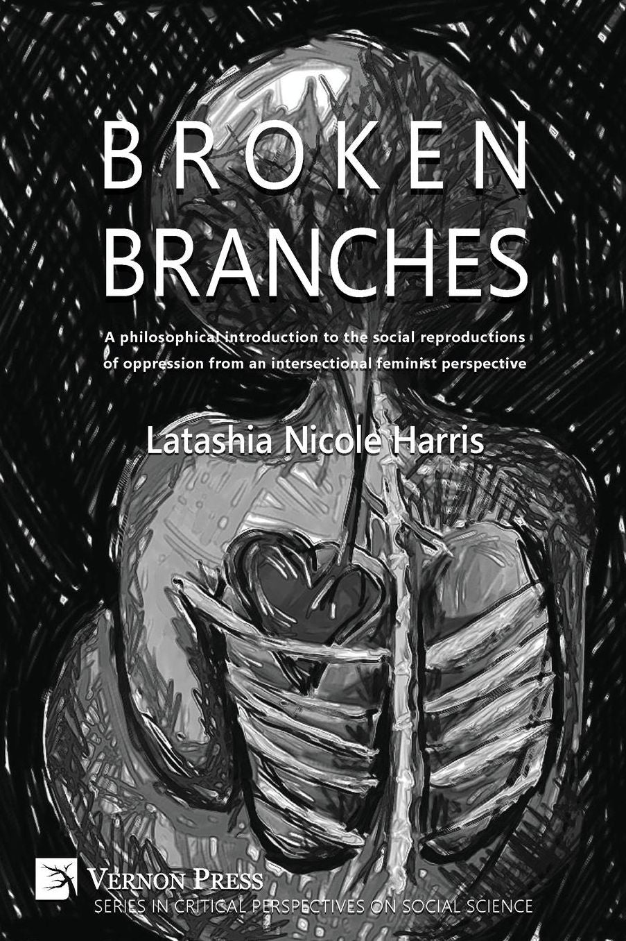 Broken Branches: A Philosophical Introduction to the Social Reproductions of Oppression from an Intersectional Feminist Perspective