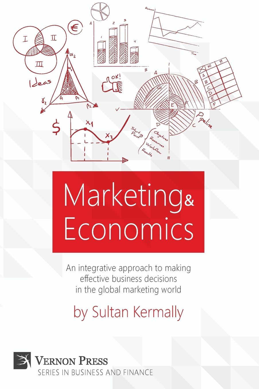 Marketing & Economics: An Integrative Approach to Making Effective Business Decisions in the Global Marketing World.