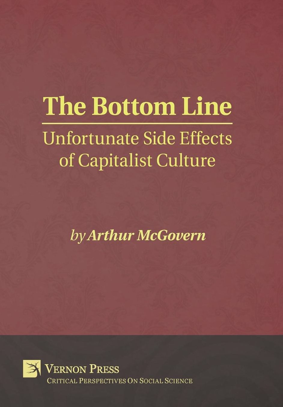 The Bottom Line: Unfortunate Side Effects of Capitalist Culture