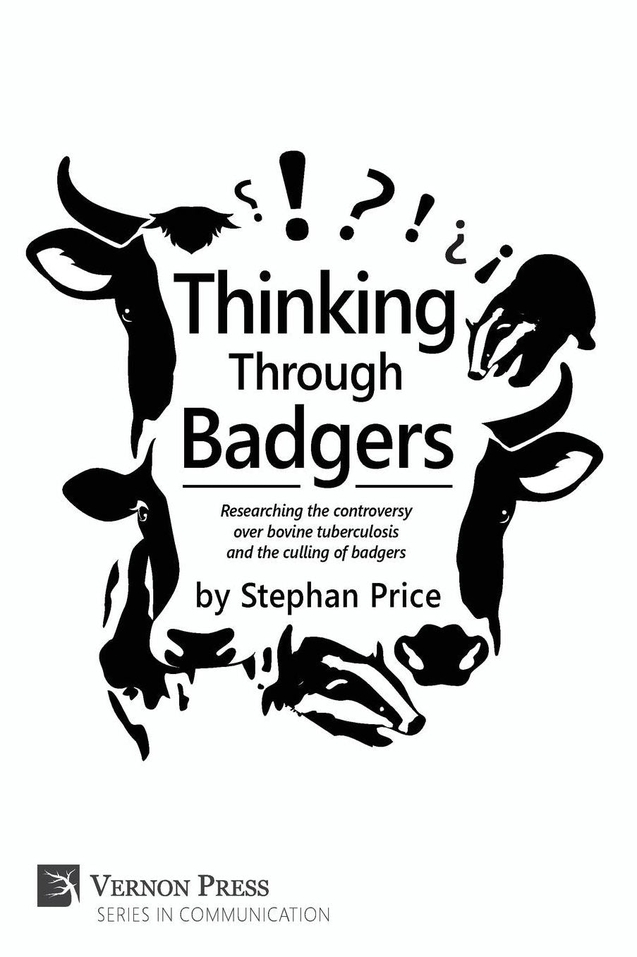 Thinking Through Badgers: Researching the Controversy Over Bovine Tuberculosis and the Culling of Badgers
