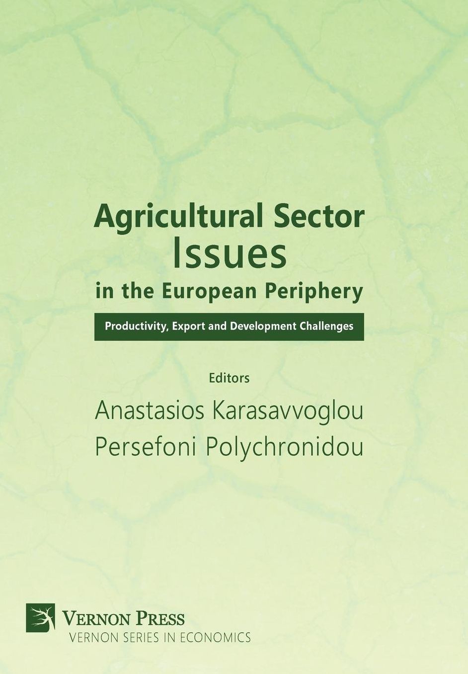 Agricultural Sector Issues in the European Periphery: Productivity, Export and Development Challenges