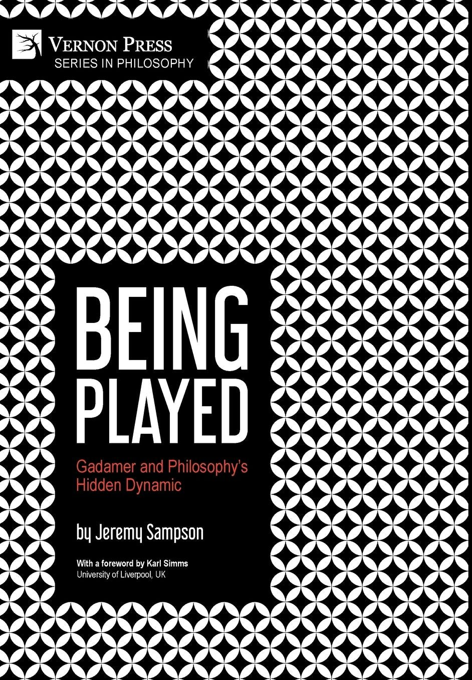 Being Played: Gadamer and Philosophy's Hidden Dynamic
