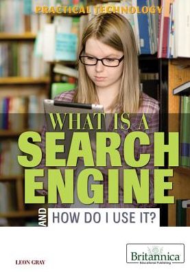 What Is a Search Engine and How Do I Use It?