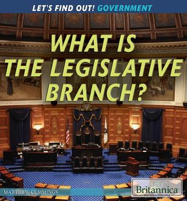 What Is the Legislative Branch?