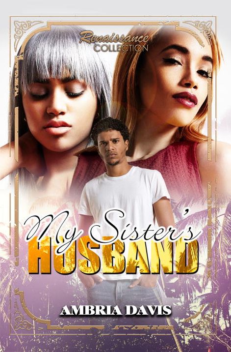 My Sister's Husband: Renaissance Collection