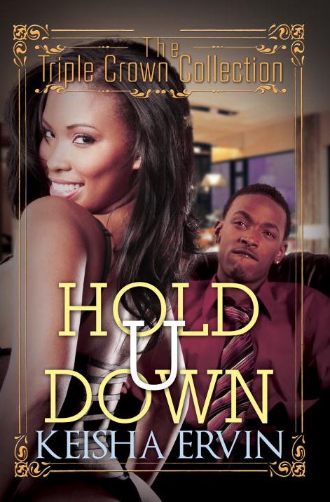 Hold U Down: Triple Crown Collection