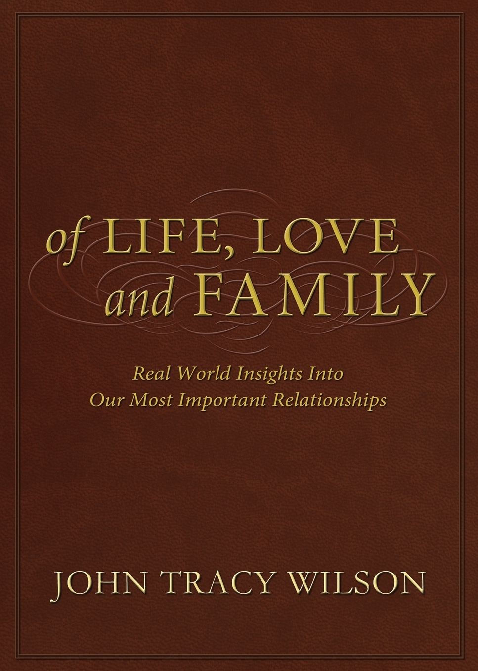Of Life, Love and Family
