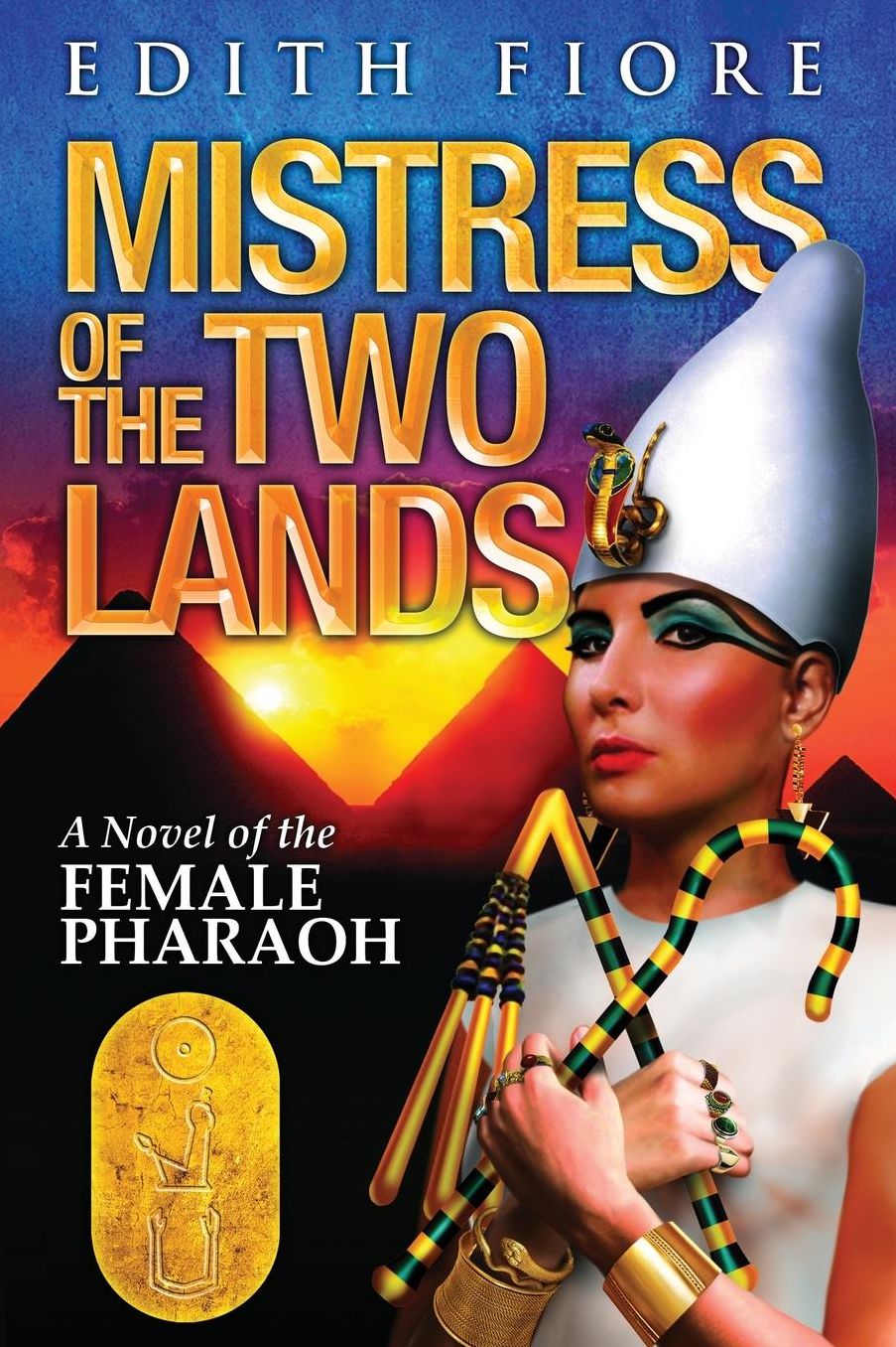 Mistress of the Two Lands: A Novel of the Female Pharaoh