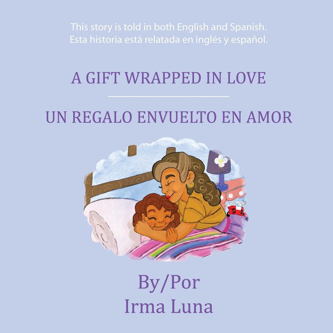 A Gift Wrapped in Love/ Un Regalo Envuelto en Amor
