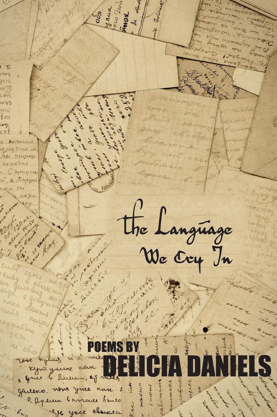 The Language We Cry In