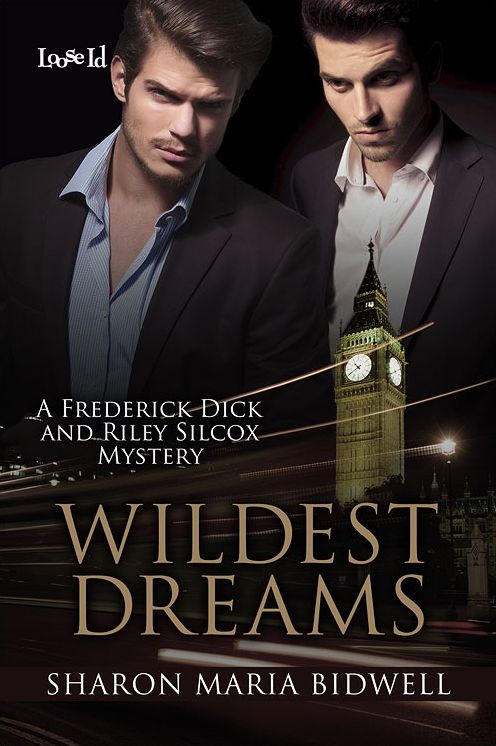 Wildest Dreams: A Frederick Dick and Riley Silcox Mystery