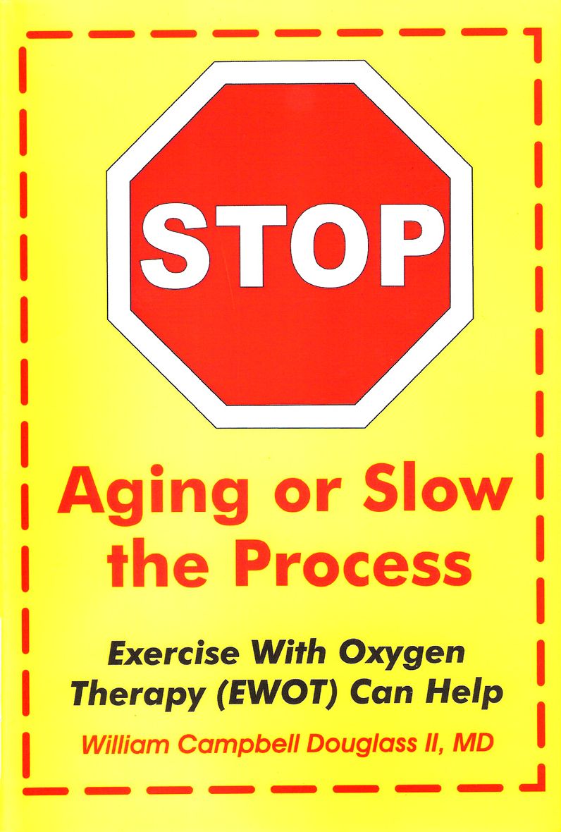 Stop Aging or Slow the Process: Exercise with Oxygen Therapy (EWOT) Can Help