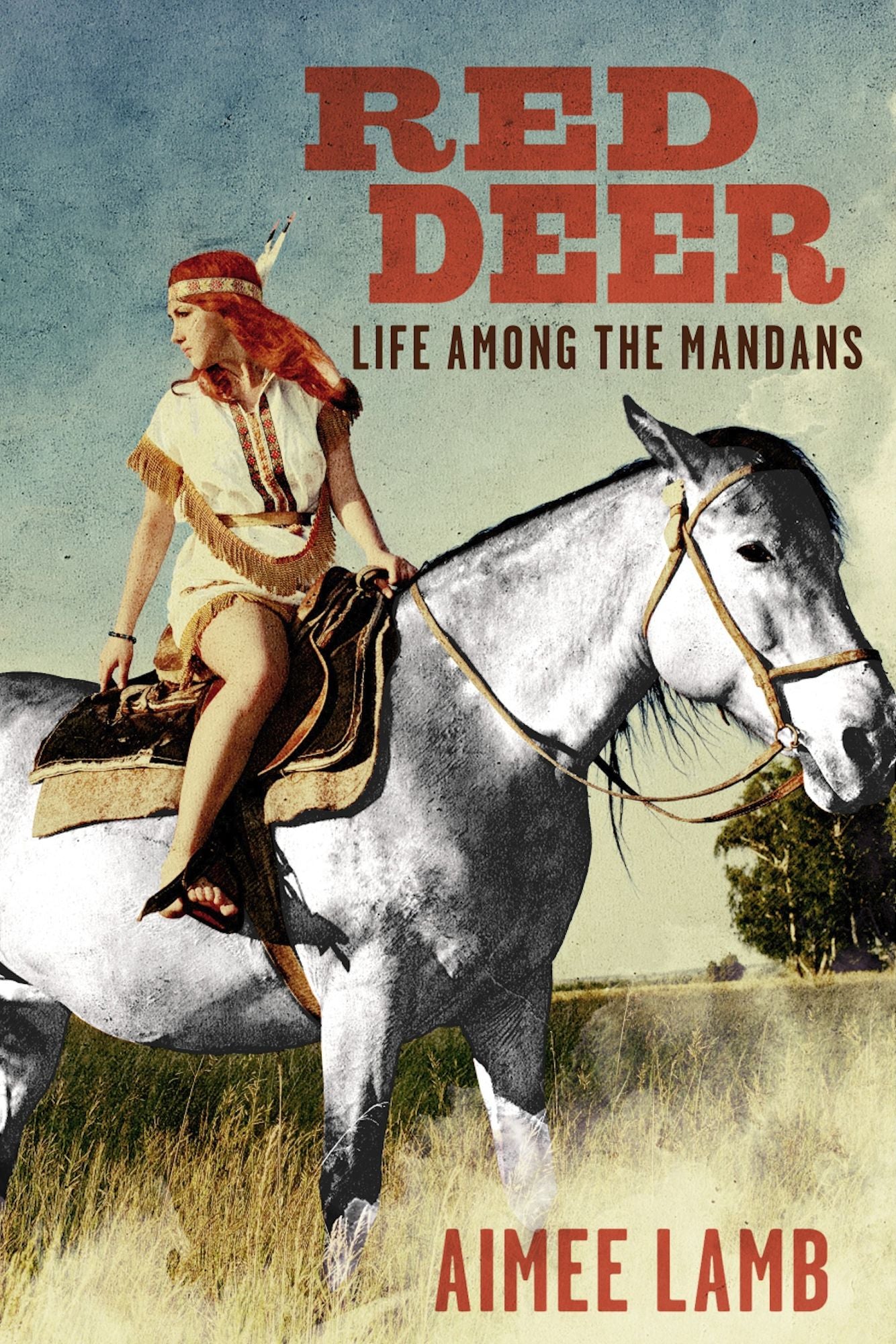 Red Deer: Life Among the Mandans
