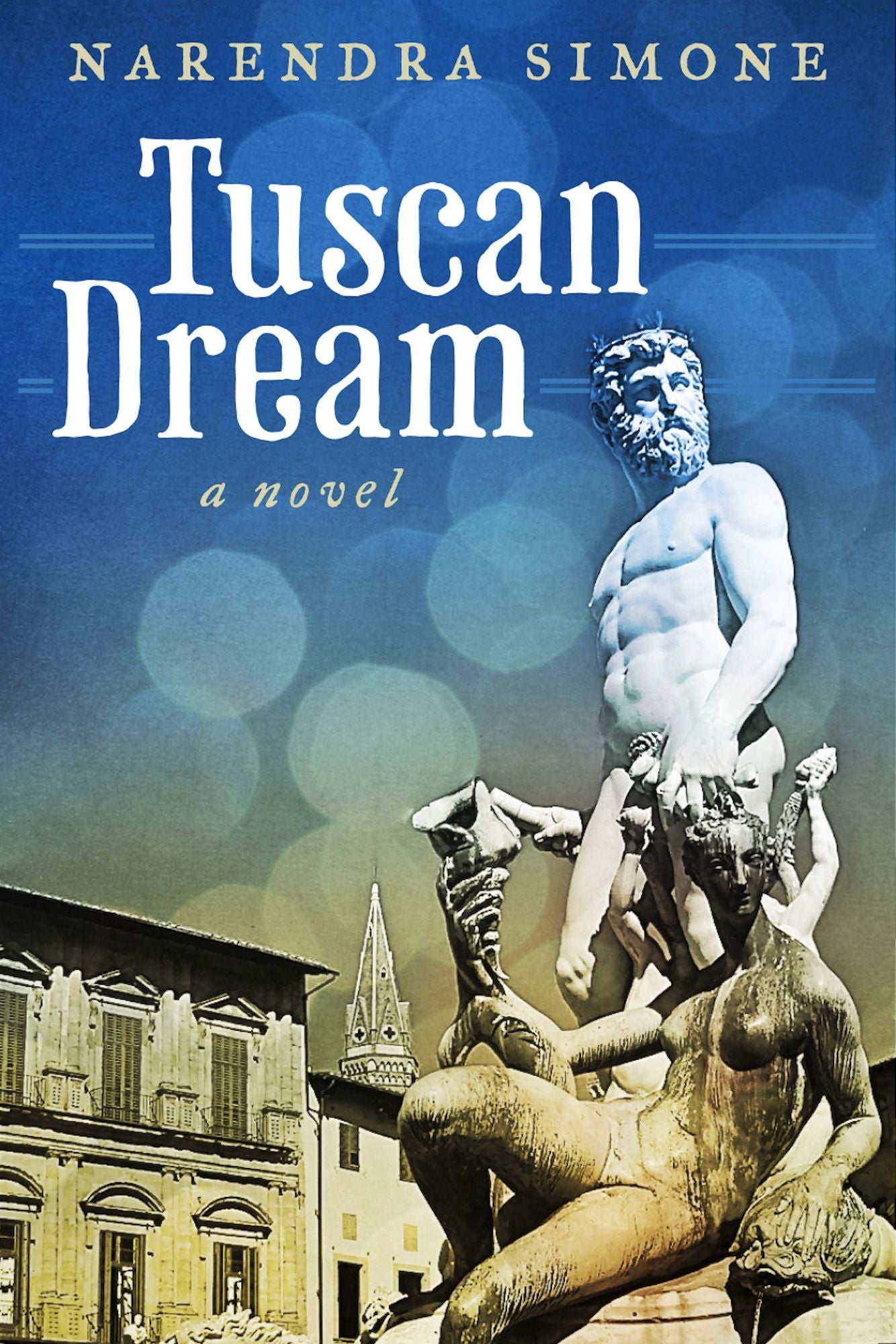 Tuscan Dream: A Novel