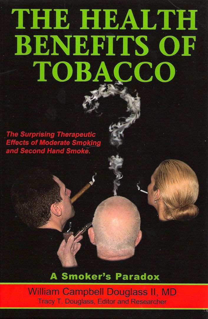 The Health Benefits of Tobacco: The Surprising Therapeutic Benefits from Moderate Smoking