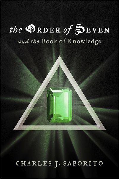 The Order of Seven: And the Book of Knowledge