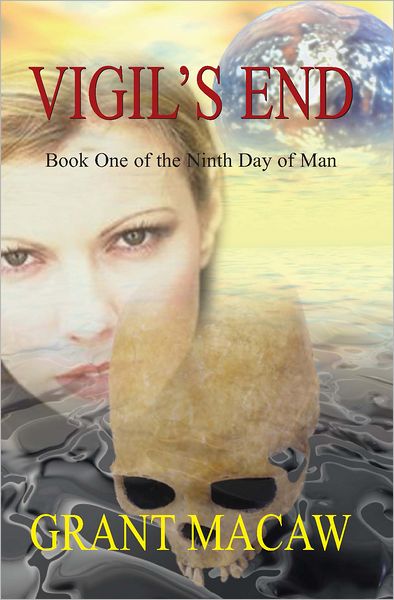 Vigil's End: Book One of the Ninth Day of Man