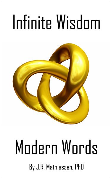 Infinite Wisdom - Modern Words: Finding your Life Purpose - With Just Two Words
