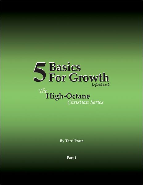 5 Basics For Growth: The High-Octane Christian Series