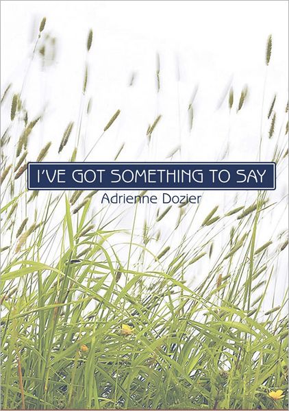 I've Got Something to Say