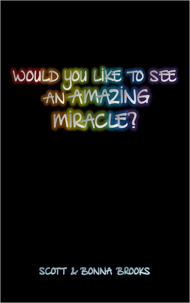 Would You Like To See An Amazing Miracle?
