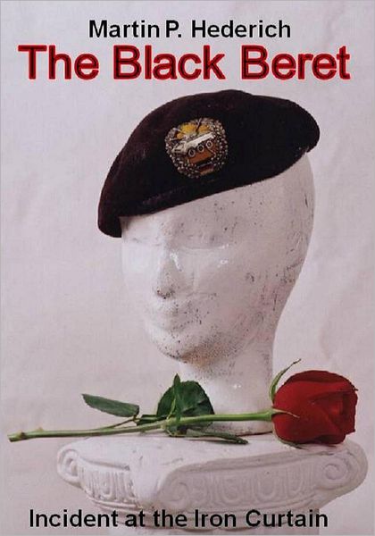 The Black Beret: Incident at the Iron Curtain