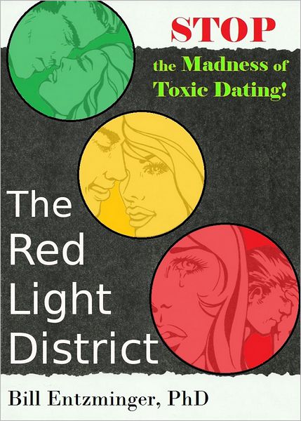 The Red Light District: Stop the Madness of Toxic Dating