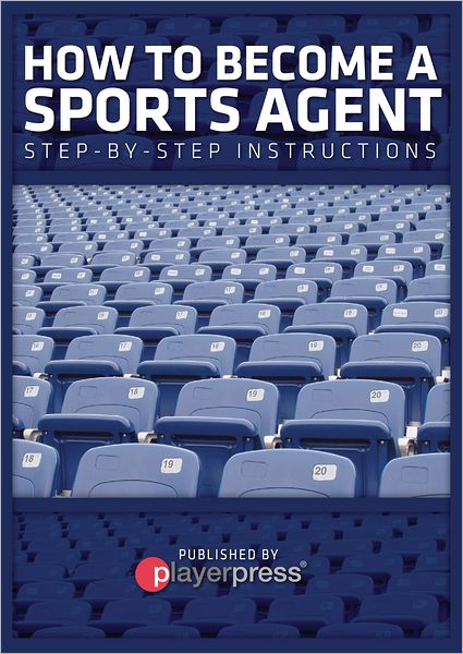 How To Become A Sports Agent: Step-By-Step Instructions