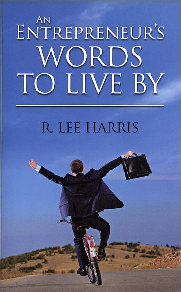 An Entrepreneur's Words to Live By