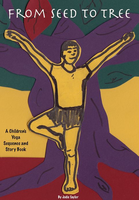 From Seed to Tree: A Children's Yoga Sequence and Ebook