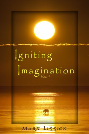 Igniting Imagination: Volume 1