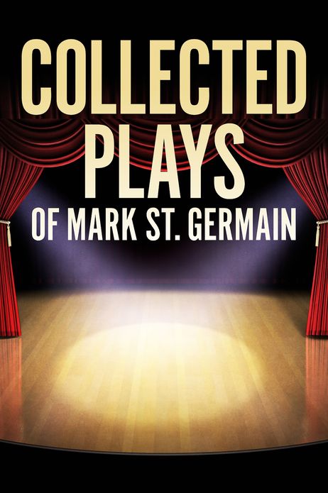 Collected Plays of Mark St. Germain