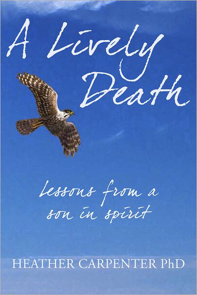 A Lively Death: Lessons From a Son in Spirit