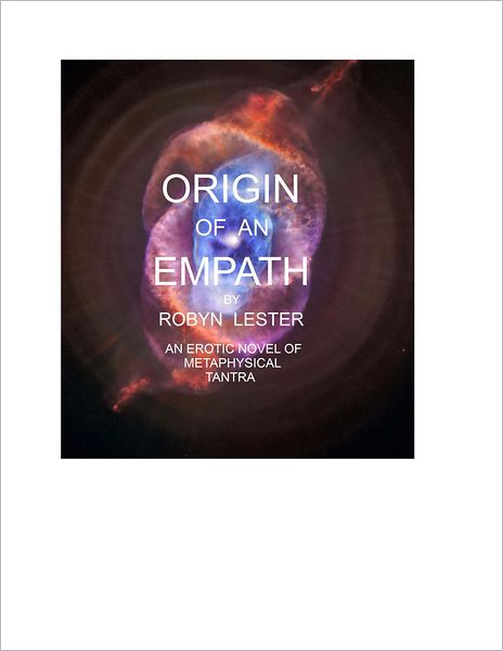 Origin of an Empath: An Erotic Novel of Metaphysical Tantra