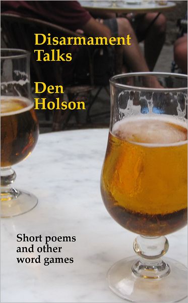 Disarmament Talks: Short Poems and Other Word Games