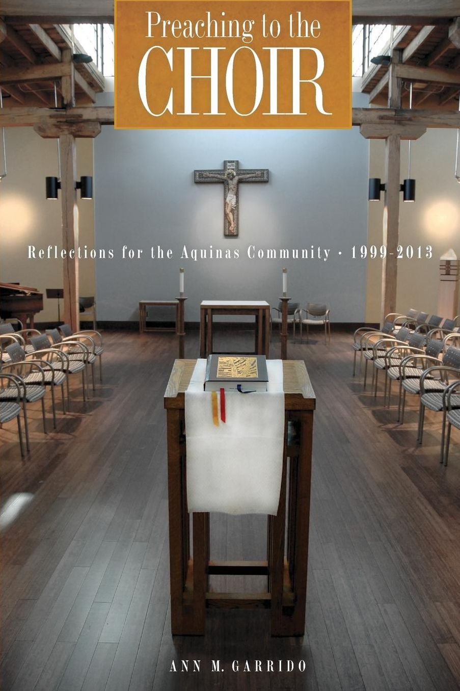 Preaching to the Choir: Reflections for the Aquinas Community