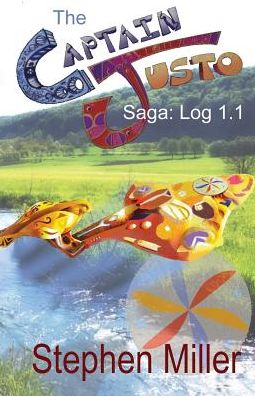 Captain Justo Saga Log 1.1 Gold From the Sky