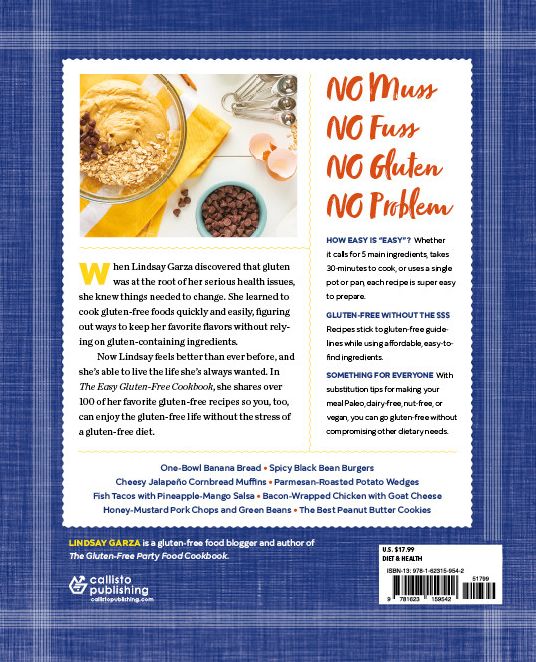 The Easy Gluten-Free Cookbook: Fast and Fuss-Free Recipes for Busy People on a Gluten-Free Diet