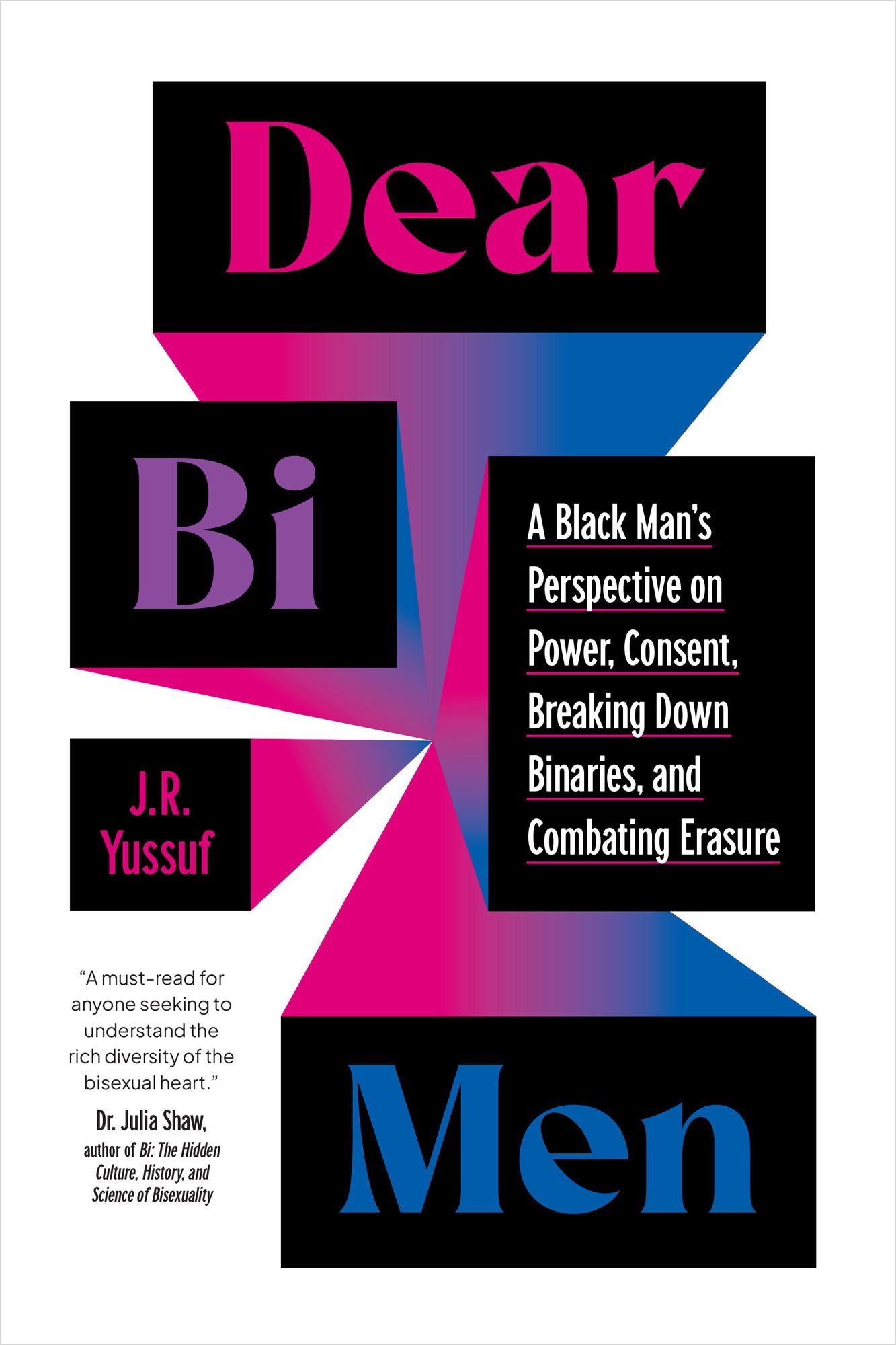 Dear Bi Men: A Black Perspective on Breaking Down Binaries, Navigating Power and Consent, and Finding Liberation