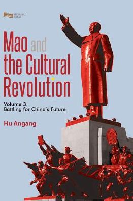 Mao and the Cultural Revolution (Volume 3): Battling for China's Future