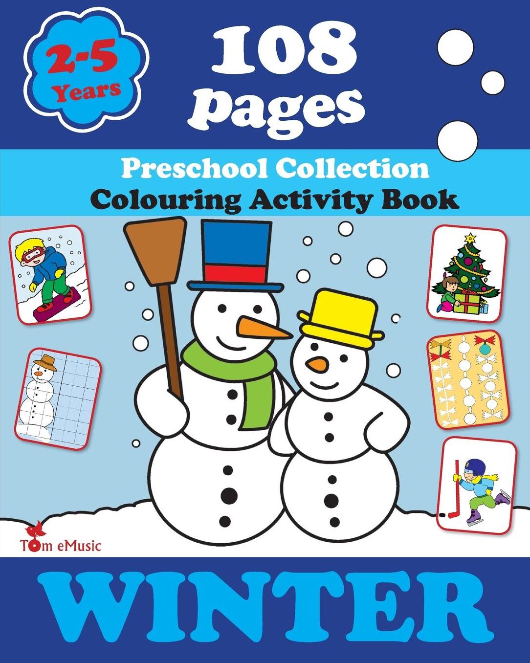 Winter: Coloring and Activity Book with Puzzles, Brain Games, Mazes, Dot-to-Dot & More for 2-5 Years Old Kids