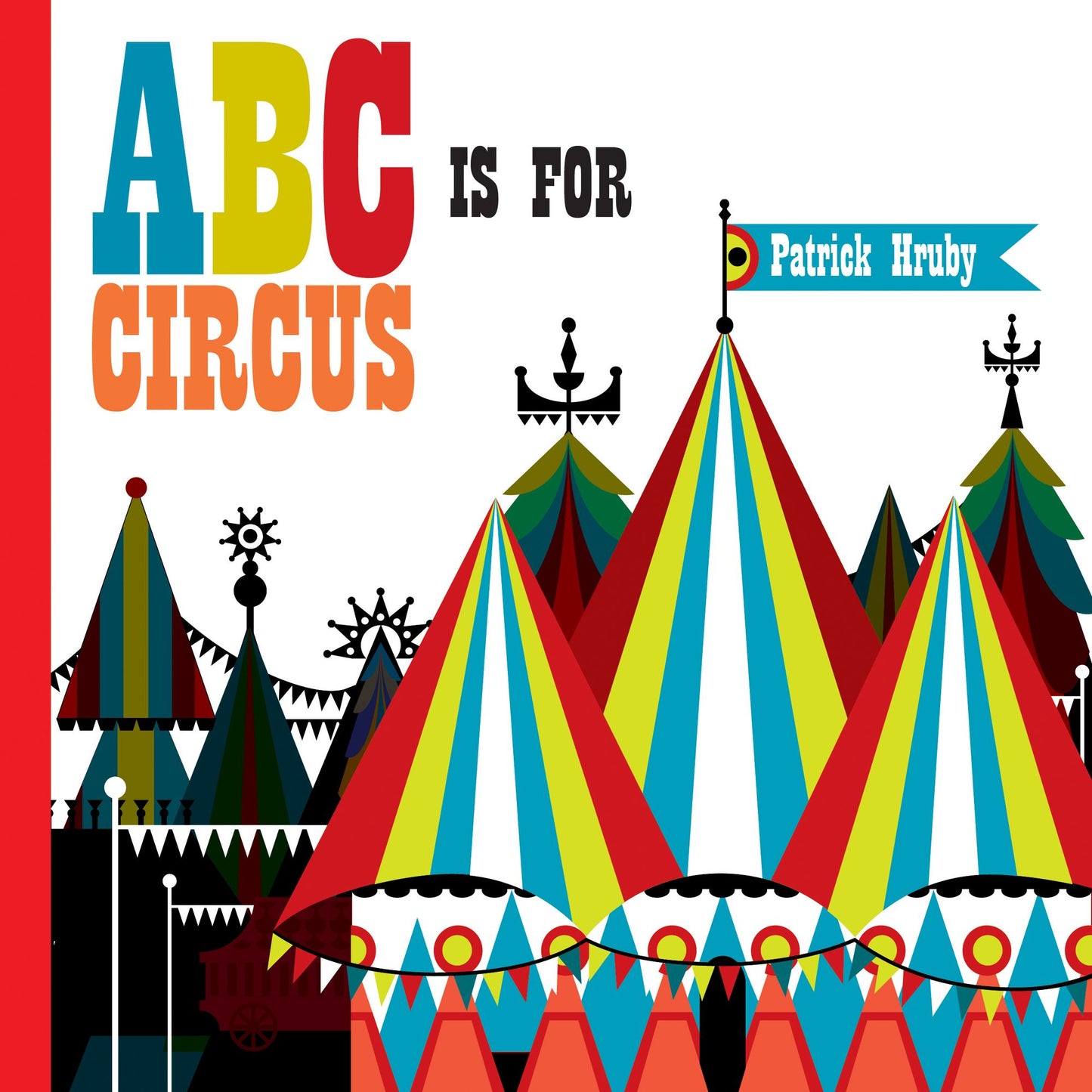 ABC is for Circus: Hardcover Popular Edition