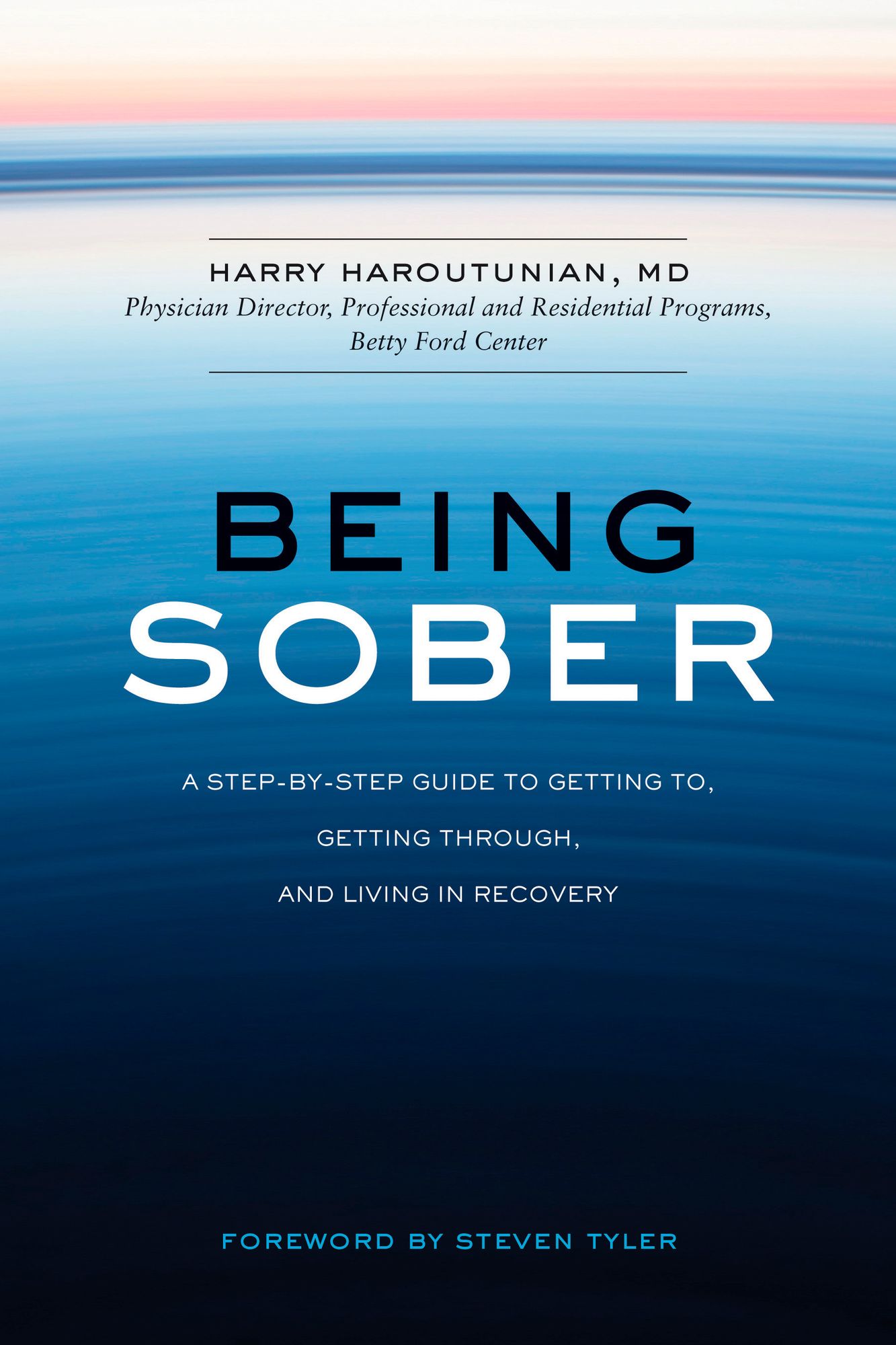 Being Sober: A Step-by-Step Guide to Getting To, Getting Through, and Living in Recovery