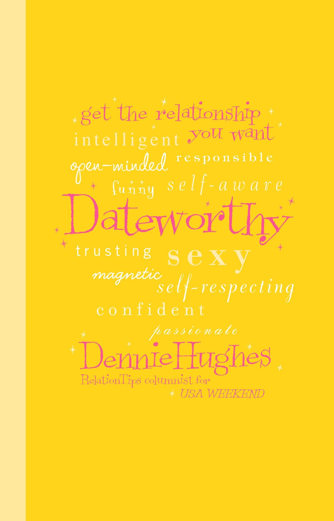Dateworthy: Get The Relationship You Want