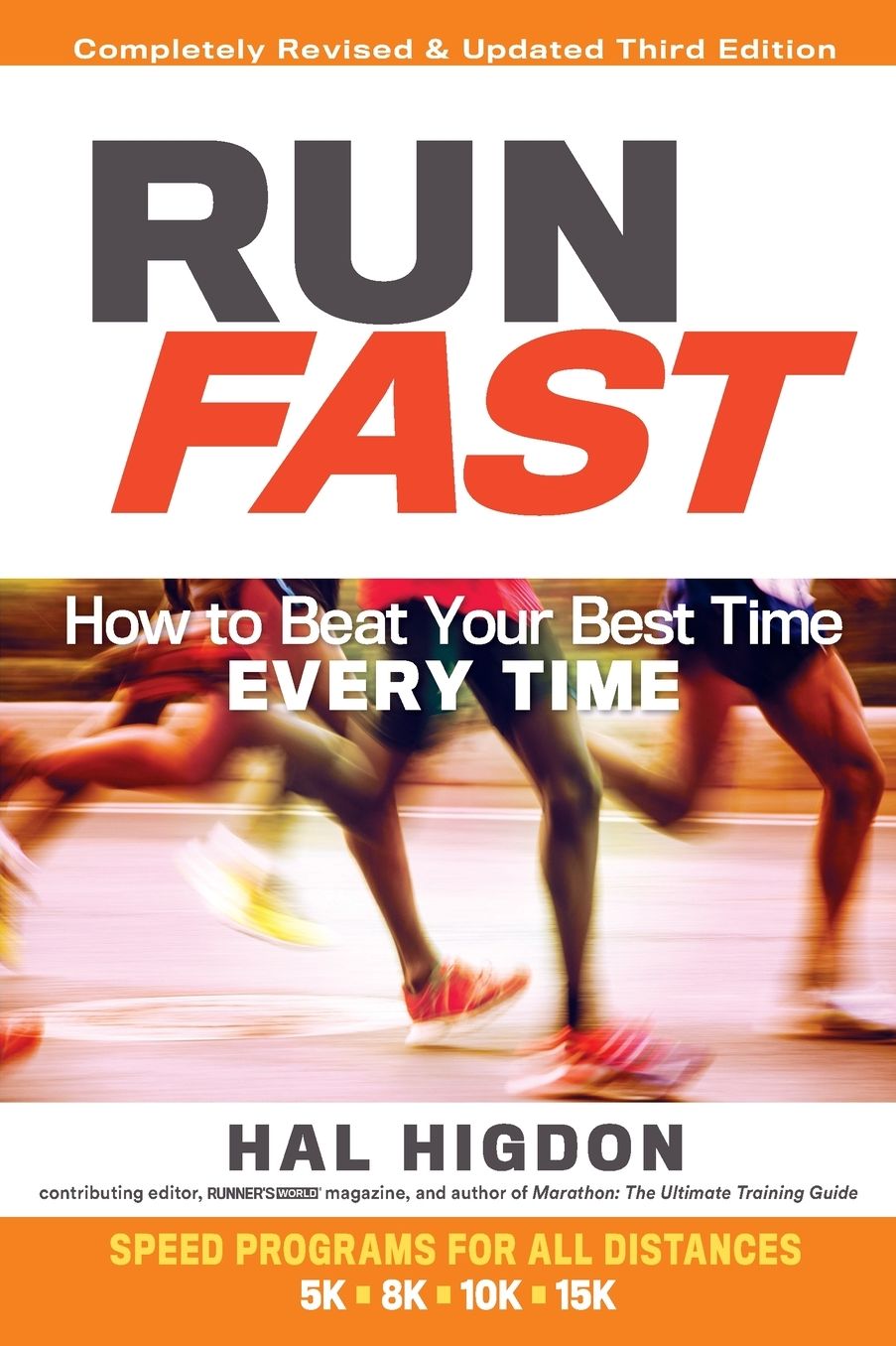 Run Fast: How to Beat Your Best Time Every Time